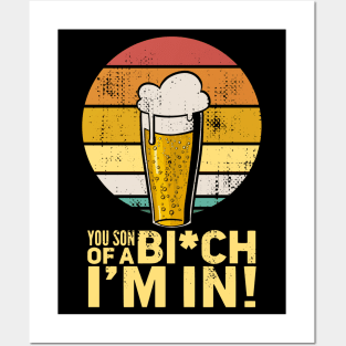 Beer - You son of a b*tch I'm in Posters and Art